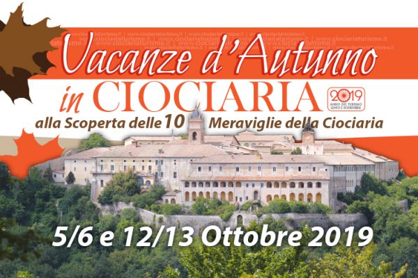 Vacanze d&#039;Autunno in Ciociaria: 5/6 e 12/13 Ottobre 2019