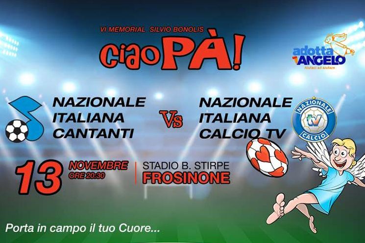 Nazionale Italiana Cantanti e Nazionale Calcio tv in campo a Frosinone per sostenere il Ce.r.s. onlus